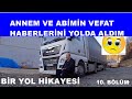 BİR YOL HİKAYESİ / SADIK GÜNAY / 10 BÖLÜM