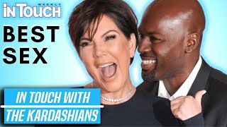 Kris Jenner Teases ‘Best Sex’ With Corey Gamble