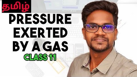 Pressure Exerted By a Gas|Expression|Physics 11|Tamil|Muruga MP