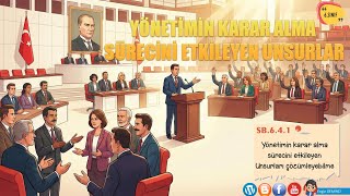 6.sınıf:  Yönetimin Karar Alma Sürecini etkileyen Unsurlar Sunusu