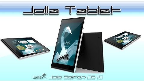 Jolla Tablet With Sailfish OS 2.0