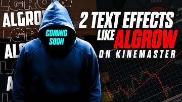 EDIT YOUR TEXT LIKE ALGROW | ON KINEMASTER | #Kinemastertutorialonamdroid#algrowtextediting#algrow