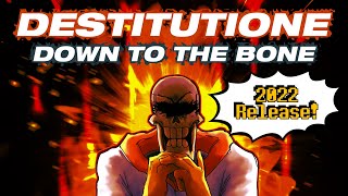 Destitutione: Down To The Bone