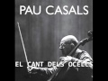 Capture de la vidéo Pau Casals - El Canto De Los Pajaros (El Cant Dels Ocells)