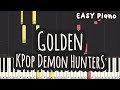 KPop Demon Hunters - Golden (Easy Piano, Piano Tutorial) Sheet