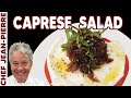 Tomato & Buffalo Mozzarella with Caramelized Onion! - Chef Jean-Pierre