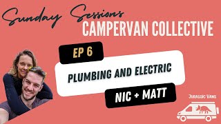 Campervan plumbing and electrics / our Top Tips