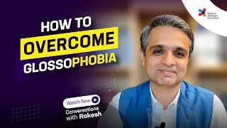 What is Glossophobia and how you can overcome it. |Episode 212|Conversations with Rakesh|