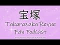 Episode 13: How To Get Into Takarazuka