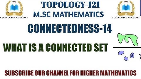 Connected set | what is Connected set|Connected set in topology | Connected set in topological space