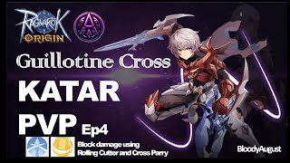 Ragnarok Origin Global - Guillotine Cross Katar PVP ep4