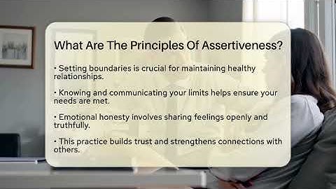 What Are The Principles Of Assertiveness? - The Personal Growth Path