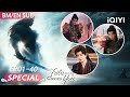 Special 7:Untuk melindungi dia, dia rela menjadi syaitan! 🔥👹 | Fate Chooses You佳偶天成|iQIYI Malaysia