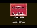 TEKA LANG - Siakol (Lyric Video) OPM Mp3 Song