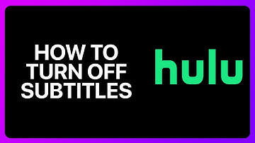 How To Turn Off Subtitles On Hulu Tutorial
