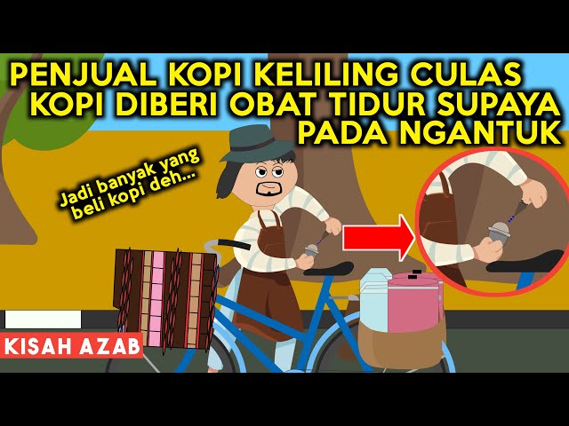 KOPI PELANGGAN DIBERI OBAT TIDUR AGAR NGANTUK DAN BELI LAGI! AZAB KOPI KELILING! | SINETRON AZAB class=