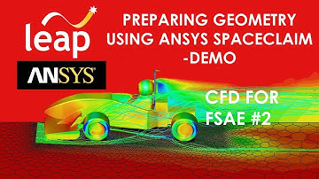 Preparing Geometry using ANSYS SpaceClaim - Demo - ANSYS CFD for FSAE teams - 2/10