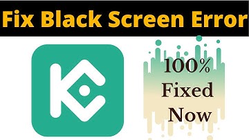 Fix KuCoin App Black Screen Error Problem Solved in Android & Ios - KuCoin App screen issue solved