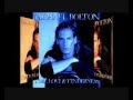 Michael Bolton - Missing You Now [feat. Kenny G] (Diane Warren)