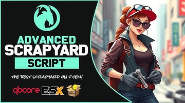 FiveM - Advanced Scrapyard Script [QBCore][QBox][ESX]