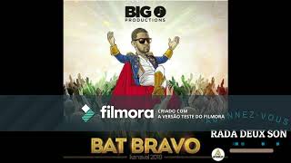 Olivier Martelly-Bat Bravo ( Kanaval 2018 )