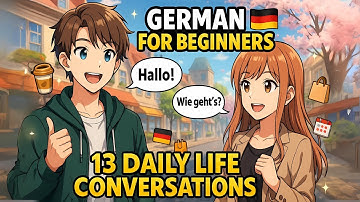 German Dialogues for Beginners | Learn German FAST with Slow 13 Conversations