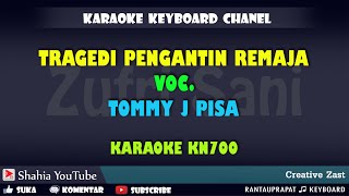 TRAGEDI PENGANTIN REMAJA TOMMY J PISA KARAOKE LAWAS KN7000