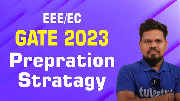 GATE 2023 | EE & EC |Preparation Strategy | Syllabus | Video Classes | Tuteetute