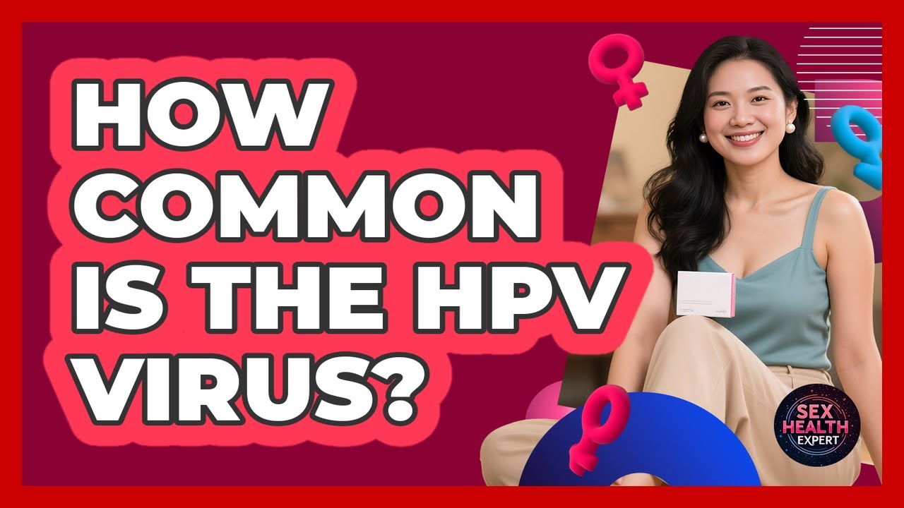 How Common Is The HPV Virus?