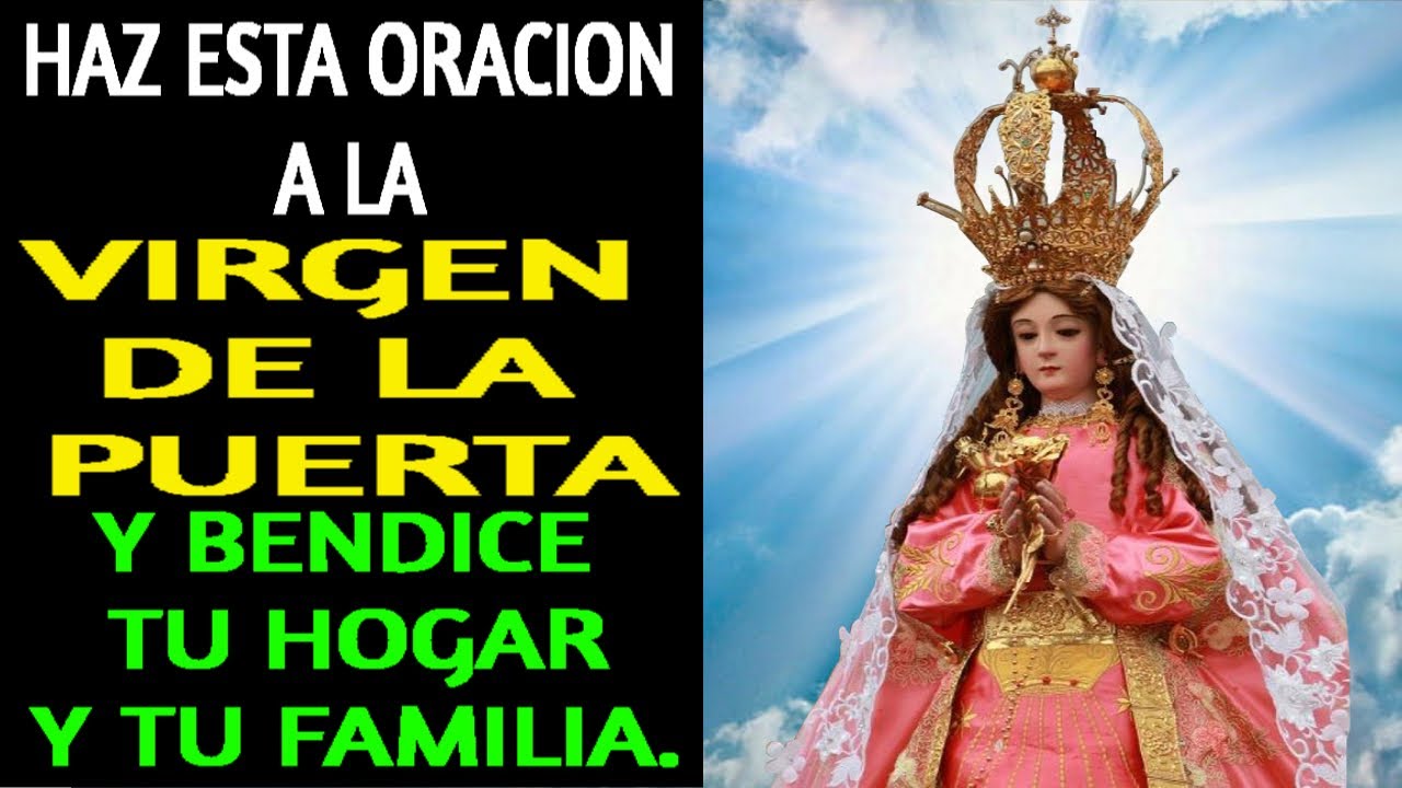 Haz esta Oracion a la Inmaculada Virgen de la Puerta y Bendice tu Hogar y tu Familia.