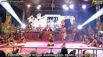 SORENG WARGA SETUJU BANDUNGREJO NGABLAK MAGELANG LIVE MERTI DESA GENTING JAMBU - DONG GAYENG AUDIO