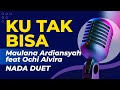 Ku Tak Bisa - Karaoke Maulana Ardiansyah feat Ochi Alvira Versi Ska Reggae Nada Duet