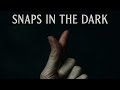 Snaps In The Dark👻
