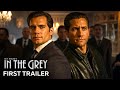 Guy Ritchie S In The Grey First Trailer 2025 Henry Cavill Jake Gyllenhaal 