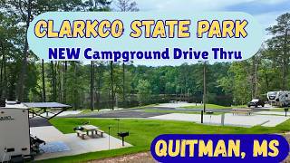 Clarkco State Park NEW Campground Drive Thru Quitman, MS