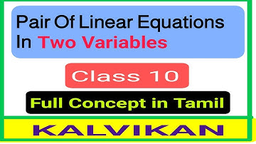 Pair Of Linear Equations In Two Variables One Shot Class 10 In Tamil / Kalvikan