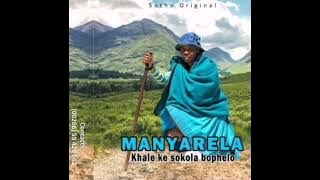 MANYARELA-TSE NTLE HA KENA TSONA