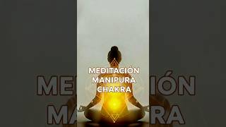 MEDITACIÓN MANIPURA CHAKRA 💛 ACTIVA TU PODER INTERIOR #shorts