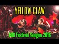 Yellow Claw-Till It Hurts ft.Ayden | Yellow Claw Performanced at @808 Festival Yangon 2016