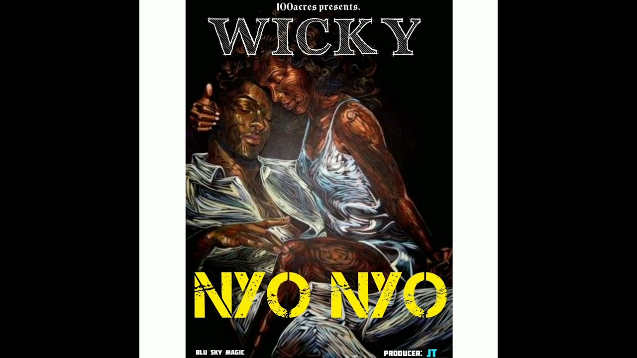 Nyo Nyo _ Wicky Music (Official Audio)