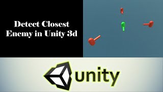 Detect Closest Enemy/anything in unity3d tutorial Net Worth