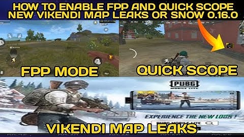 HOW TO ENABLE FPP MODE||HOW TO ENABLE QUICK SCOPE||NEW VIKENDI MAP LEAKS||PUBG MOBILE LITE 0.16.0