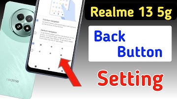 Realme 13 5g back button setting | Realme 13 5g me back button kaise lagaye setting