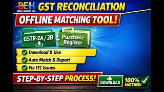 GST Reconciliation Offline Matching Tool | Complete Download & Step-by-Step Process | GST GSTR-2A/2B screenshot 3