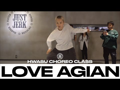 HWASU CHOREO CLASS | Love Again - Alex Isley | @justjerkacademy