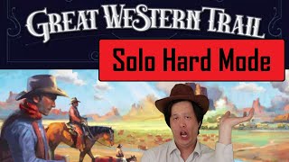 Great Western Trail  Solo Hard Mode