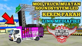 SHARE!! | MOD TRUCK MUATAN SOUNDSYSTEM LED ~ LINK MEDIAFIRE - BUS SIMULATOR INDONESIA ( PART 19 )