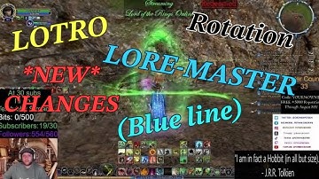 LOTRO: *NEW* LORE-MASTER changes (blue line) explained, rotation and combat