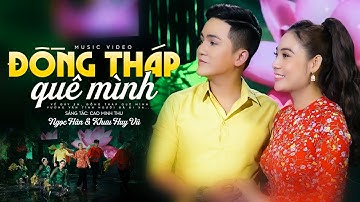 Đồng Tháp Quê Mình - Ngọc Hân ft Khưu Huy Vũ | Cặp Đôi Song Ca Nhạc Dân Ca Miền Tây Cực Hay
