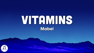 Mabel - Vitamins (Lyrics)